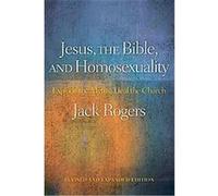 Jesus, the Bible, and Homosexuality Jack Rogers (Auteur)