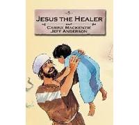Jesus The Healer
