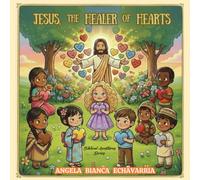 Jesus, the Healer of Hearts