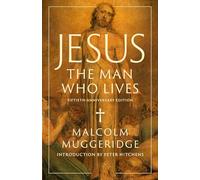 Jesus, the Man Who Lives