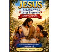 JESUS: THE SAVIOR WHO LOVES EVERYONE