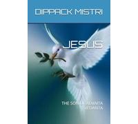 JESUS: THE SON OF ADVAITA VEDANTA