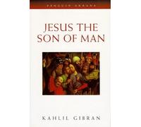 JESUS, THE SON OF MAN (ARKANA)' by KAHLIL GIBRAN (1997-05-03)