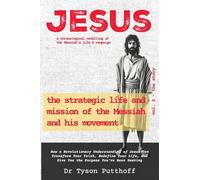 Jesus: The Strategic Life and Mission of the Messiah and His Movement, Volume 2: The Story