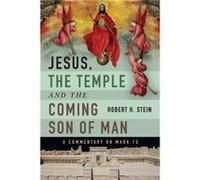 Jesus the Temple and the Coming Son of Man A Commentary on Mark 13 by Robert H. Stein Paperback Book Robert H Stein (Auteur)