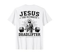 Jésus The Ultimate Deadlifter Deadlifter Christian (à l'arrière) T-Shirt