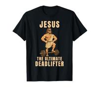 Jesus The Ultimate Deadlifter Gym T-Shirt