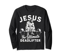 Jesus The Ultimate Deadlifter Motivation Fitness Chrétienne Manche Longue
