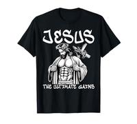 Jesus The Ultimate Gains Christian Fitness T-Shirt