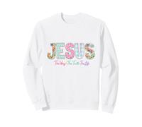 Jésus The Way The Truth The Life Christian Faith Design Sweatshirt