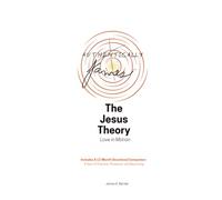 Jesus Theory: A Theory of Love in Motion