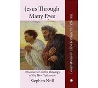 Jesus Through Many Eyes - Stephen Neill - James Clarke amp Co Ltd - Livre en Anglais - Paperback Stephen NeillStephen Neill (Auteur)