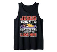 Jesus Took Naps I'm Just Trying to Be More Like Him Débardeur