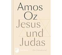 Jesus und Judas: Ein Zwischenruf.