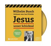 Jesus unser Schicksal - ungekürztes Hörbuch [German] by Busch, Wilhelm NEUF