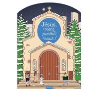 Jésus, viens parmi nous ! Calendrier de l'Avent + livret