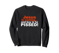 Jésus Vient et Le garçon, il est en colère Sweatshirt
