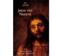 Jesus von Nazareth Sölle, Dorothee,Schottroff, Luise (Auteur)