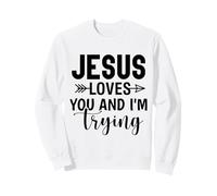 Jésus Vous Aime chrétiens Hommes et Femmes reconnaissants Sweatshirt