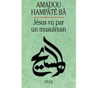 JESUS VU PAR UN MUSULMAN