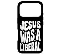 Jesus Was A Liberal Coque pour iPhone 17 Pro