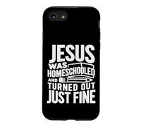 Jesus Was Homescholed Christian Homeschool Coque pour iPhone SE (2020) / 7/8