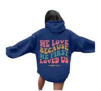 Jesus We Love Because He First Loved Us Sweat à capuche pour femme Workou à manches longues Lettre chrétienne avec capuche Vêtements God Fall Soft Graphic Sports Pulls Tendance Religious Faith Y2K