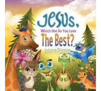Jesus, Which One Do You Love The Best?