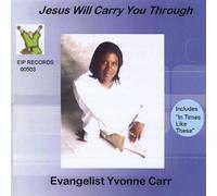 Jesus Will Carry You Through