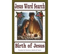 Jesus Word Search: Birth of Jesus: Puzzles Celebrating the True Meaning of Christmas