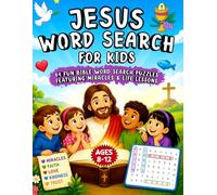 Jesus Word Search for Kids Ages 8-12 : 84 Fun Bible Word Search Puzzles Featuring Miracles & Life Lessons, with Pictures to Color on Every Page