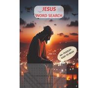 Jesus Word Search Puzzle Book: Faith-Filled Puzzles to Inspire, Relax & Strengthen the Mind | Best for Seniors, Adults & Teens | Perfect Christian ... 6x9 in, 115 Pages | Over 50 Puzzles