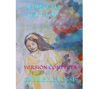JESÚS Y YO ( ÉL Y YO): VERSIÓN COMPLETA