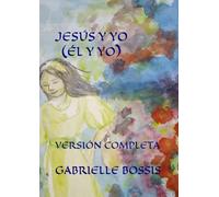 JESÚS Y YO ( ÉL Y YO): VERSIÓN COMPLETA