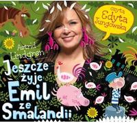 Jeszcze żyje Emil ze Smalandii - Astrid Lindgren (livre audio en polonais)