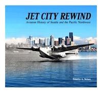 Jet City Rewind by Timothy A. Nelson Timothy A Nelson, (Auteur)