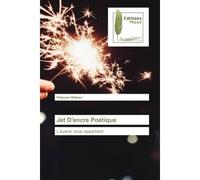 Jet D'encre Poétique L'avenir nous appartient - Paterson Wokseu - Muse Editions - Poche - Roman
