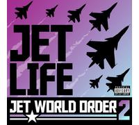 JET LIFE - JET WORLD ORDER 2(IMPORT)