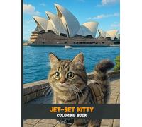 Jet-Set Kitty: Flying High, Dreaming Big, and Purring Through Every Country