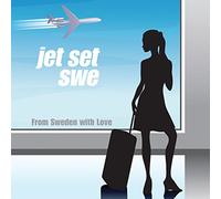 Jet Set Swe - From Sweden With Love