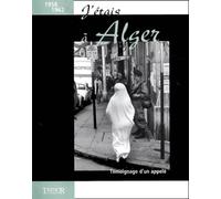 J'étais à Alger : Témoignage d'un appelé