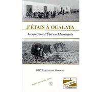 J'étais à oualata Le racisme d'État en Mauritanie - Walter Lassally - L'harmattan - broché - Livre