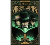 J'étais Arsène Lupin - Gentleman Espion Arthur Ténor (Auteur)