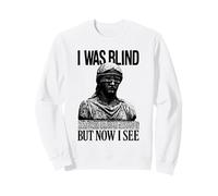 J'étais Aveugle mais Maintenant Je Vois - Christian Sweatshirt