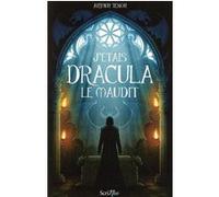 J'étais Dracula le maudit Arthur Ténor (Auteur)