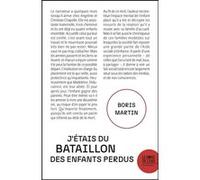 J'étais du Bataillon des enfants perdus Boris Martin (Auteur)
