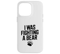 J'étais en Train de Combattre Un Ours, Une Aventure Amusante pour Les Amoureux des Animaux Coque pour iPhone 14 Pro Max