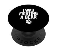 J'étais en Train de Combattre Un Ours, Une Aventure Amusante pour Les Amoureux des Animaux PopSockets PopGrip Adhésif