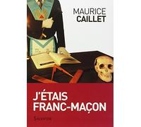 J'étais franc-maçon: "Demandez et vous recevrez"