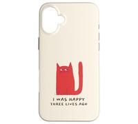 J'étais Heureuse il y a Trois Vies (déclaration drôle de Chat) Coque pour iPhone 16 Plus